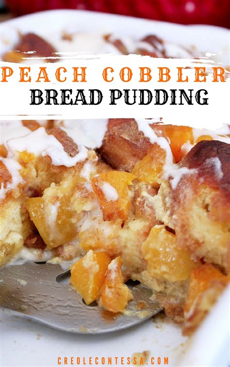 peach cobbler bread pudding creole contessa peach bread bread