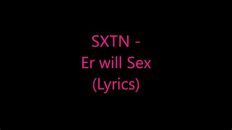 Sxtn Er Will Sex Lyrics Youtube