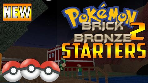 pokemon brick bronze  starter pokemons ideas theories