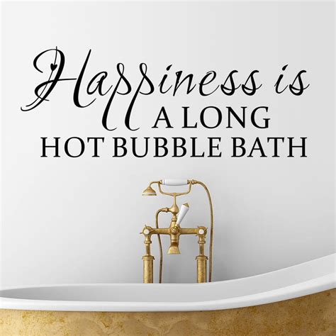 happiness is along hot bubble bath quotes wall stickers for bathroom