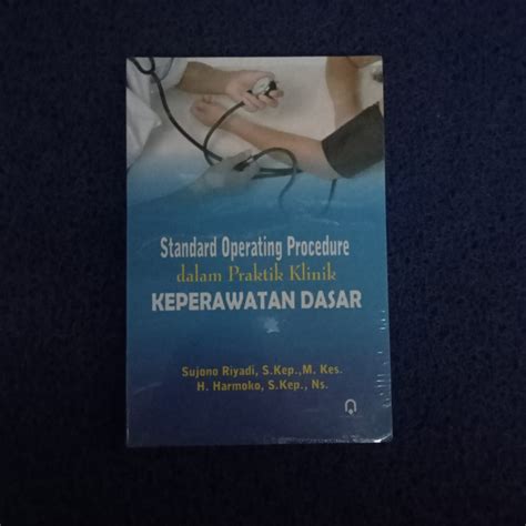 Jual Buku Standard Operating Procedure Dalam Praktek Klinik Keperawatan