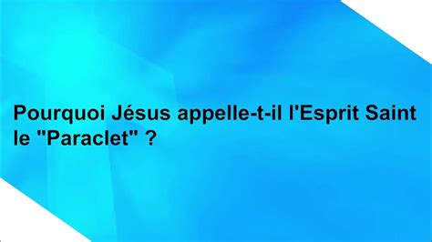 Questions Sur L Évangile Pourquoi Jesus Appelle Til L Esprit Le