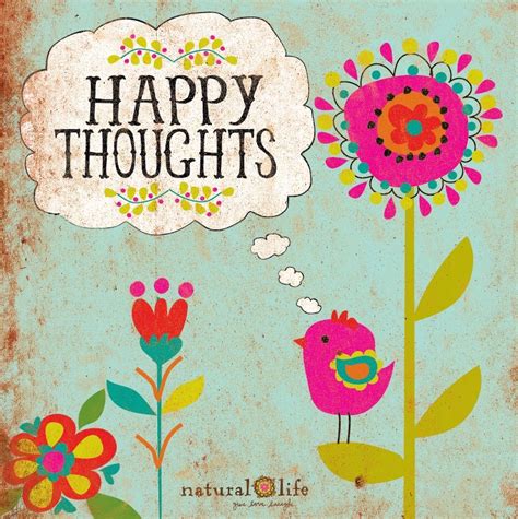happy thoughts quotes inspiration happy happy mind happy life