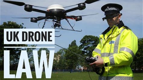 uk drone law   registered youtube