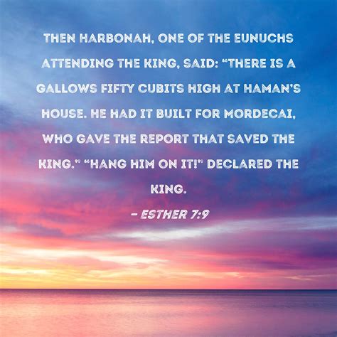 esther 7 9 then harbonah one of the eunuchs attending the king said