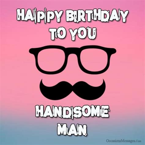 Happy Birthday Wishes For Men Top 45 Messages For Him