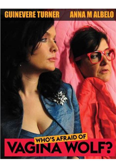 who s afraid of vagina wolf films wolfe on demand
