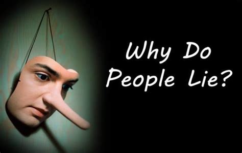 important psychological reasons  telling lie making