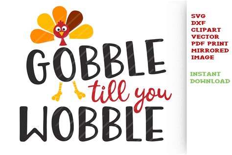 Gobble Till You Wobble Svg Thanksgiving Sayings Quotes Svg