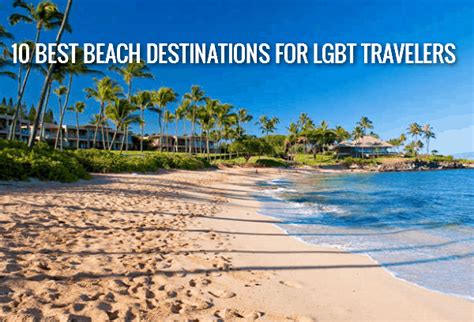 10 best beach destinations for lgbt travelers rental escapes