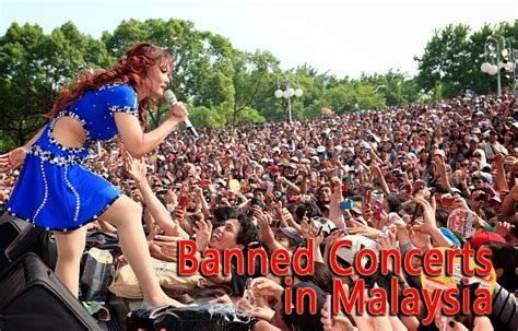 banned concerts in malaysia