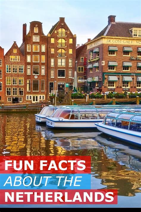 75 fun facts about the netherlands you need to know netherlands facts