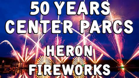 jaar center parcs heron fireworks feuerwerk feu dartifice vuurwerk youtube