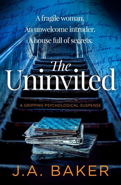 guest post from j a baker author of the uninvited