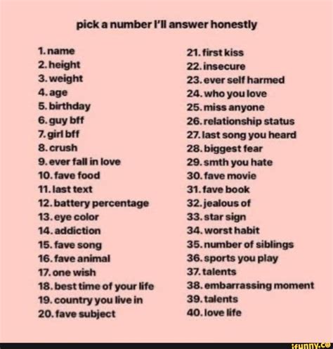 pick a number i ll answer honestly 1 name 2 height 4 age 5 birthday 6