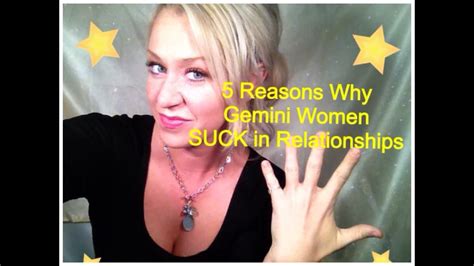 5 reasons why gemini women suck in relationships youtube