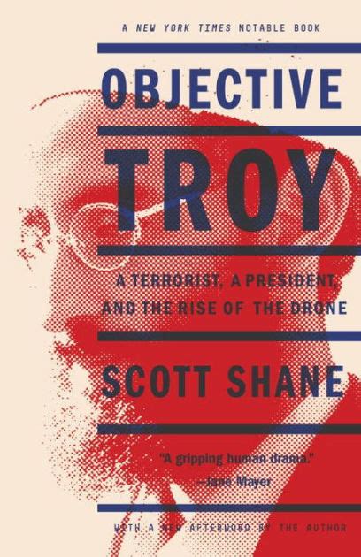 objective troy  terrorist  president   rise   drone  scott shane hardcover