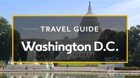 washington dc vacation travel guide expedia youtube