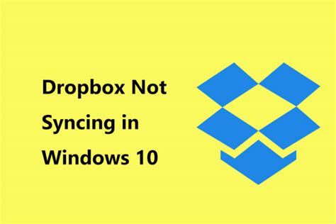 Is Dropbox Not Syncing In Windows 10 Heres How To Fix It