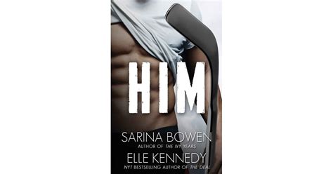him by sarina bowen and elle kennedy sexiest books of all time popsugar love and sex photo 10