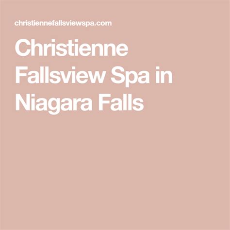 christienne fallsview spa  niagara falls niagara falls niagara spa