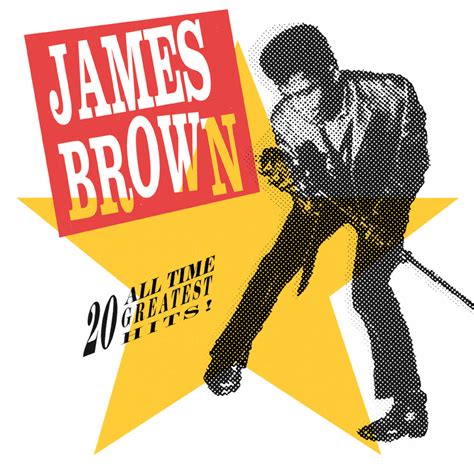 James Brown 20 All Time Greatest Hits In High Resolution