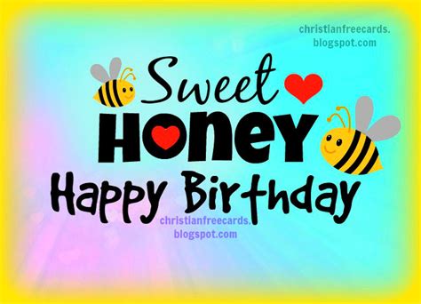 sweet honey happy birthday  christian cards