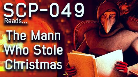 the mann who stole christmas🎄 a scp 049 christmas 1 youtube