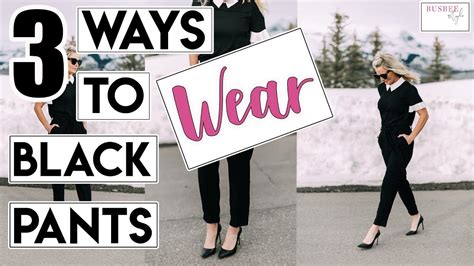 ways  wear black pants youtube