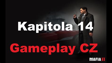 mafia ii chapter 14 gameplay walkthrough playthrough cz