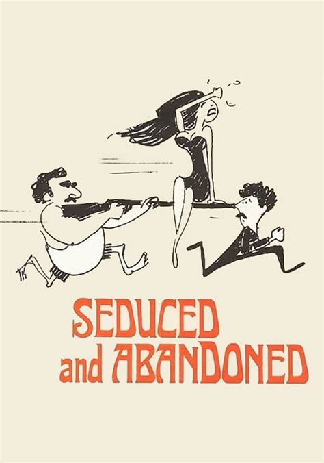 Seduced And Abandoned Streaming Where To Watch Online