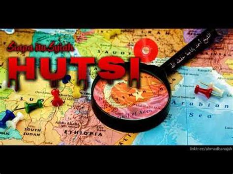siapa  syiah hutsi houthi    yaman bagian utara youtube