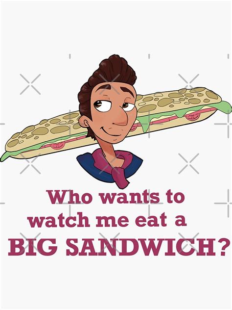 now who wants to watch me eat a big sandwich sticker by laclover