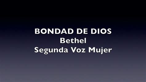 Bondad De Dios Goodness Of God Bethel Segunda Voz Mujer Youtube