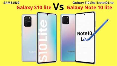 Samsung Galaxy S10 Lite Vs Samsung Galaxy Note 10 Lite Comparison