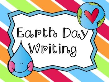 earth day writing  teachology teachers pay teachers