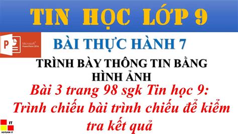 giai tin hoc  bai thuc hanh  trinh bay thong tin bang hinh anh bai  powerpoint