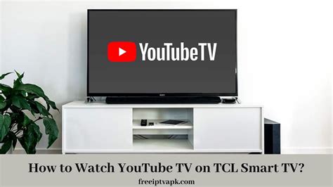 youtube tv  tcl smart tv