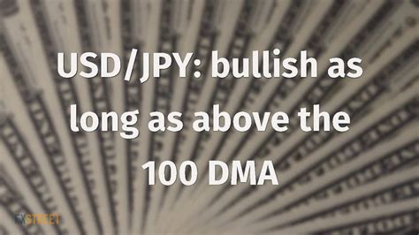 Usd Jpy Bullish As Long As Above The 100 Dma Youtube