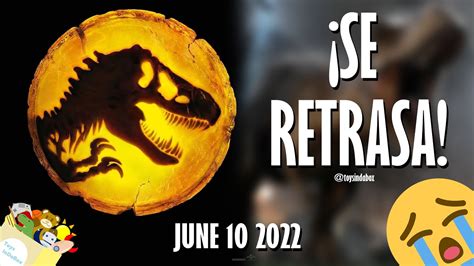 ¡oficial Jurassic World Dominion Se Retrasa 2022 Toys Indabox