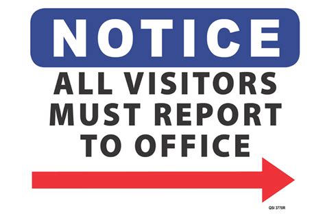 notice  visitors  report  office  arrow industrial signs