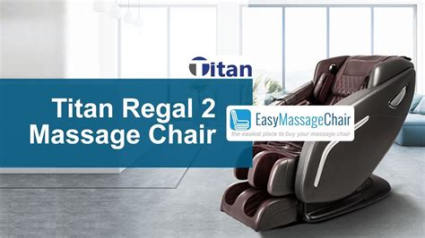titan regal  massage chair youtube