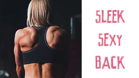 5 exercises for a sleek and sexy back emily skye