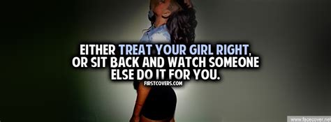 guys treating girls right quotes quotesgram