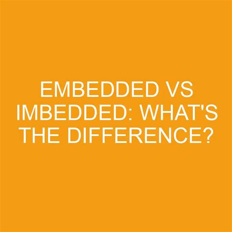 embedded  imbedded whats  difference differencess