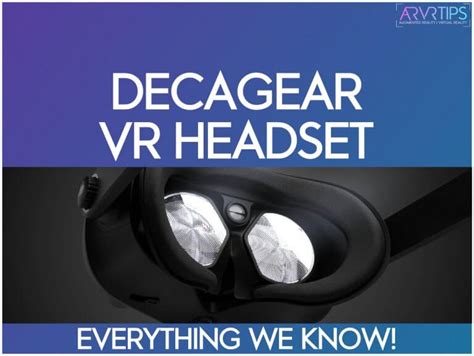 decagear vr headset everything we know so far [2021 new]