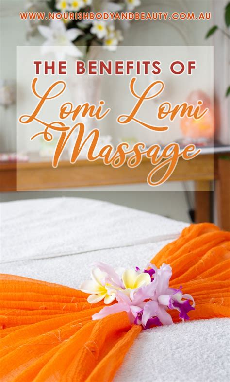 The Benefits Of Lomi Lomi Massage