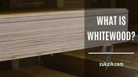 whitewood       choice  woodworking