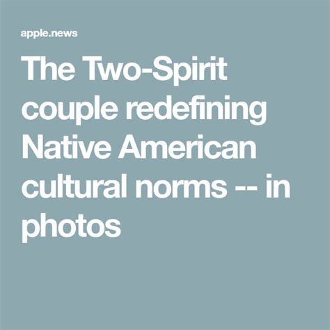 The Native American Couple Redefining Cultural Norms In Photos — Cnn