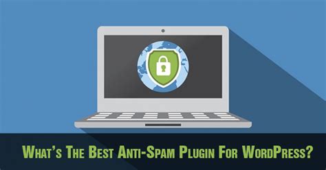 whats   anti spam plugin  wordpress
